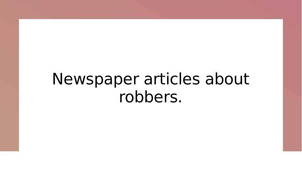 Newspaper articles about robbers_2