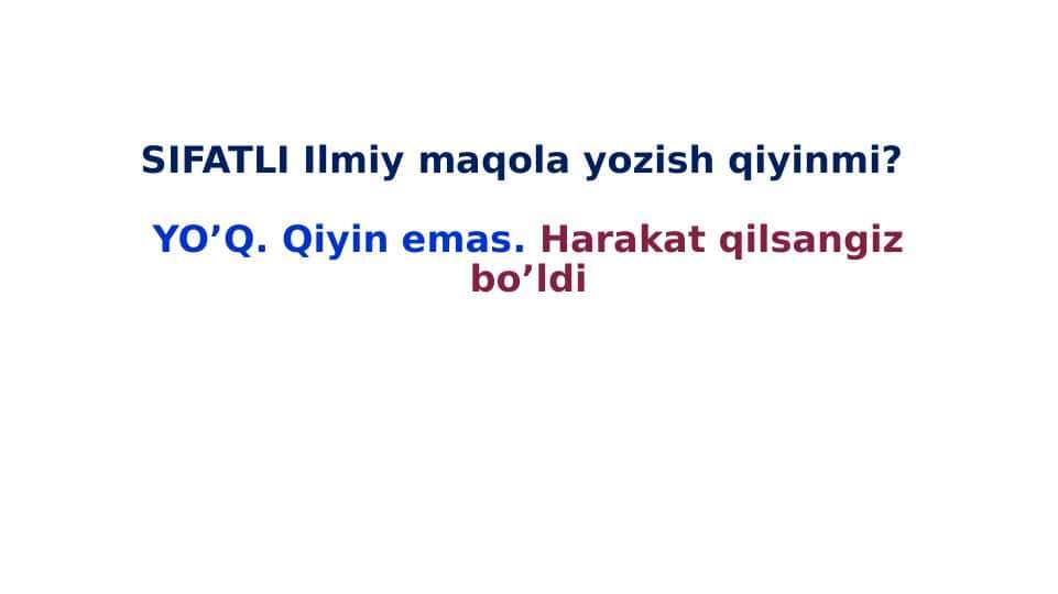 SIFATLI Ilmiy maqola yozish qiyinmi?