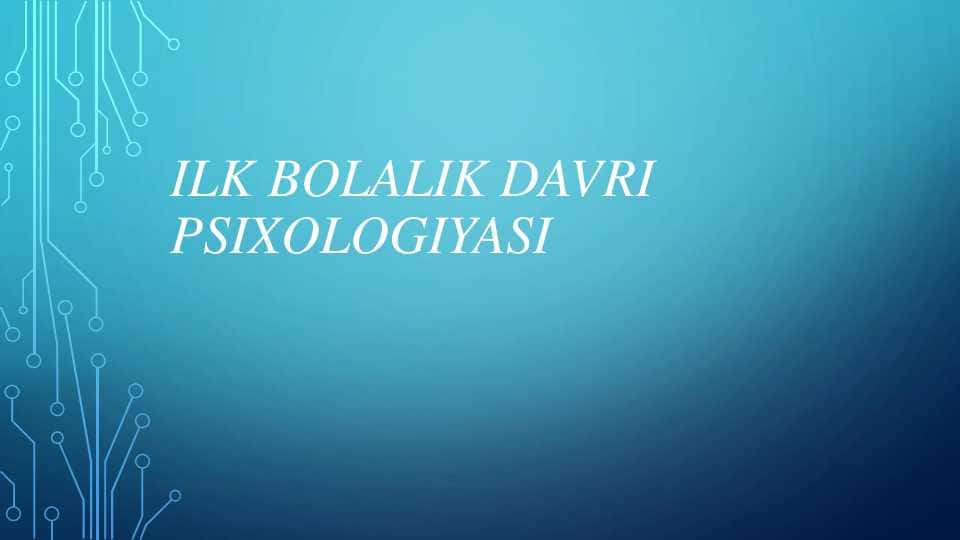 ILK BOLALIK DAVRI