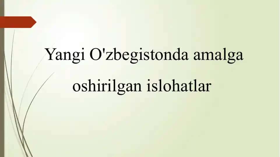 O'zbegistonda amalga oshirilgan islohatlar