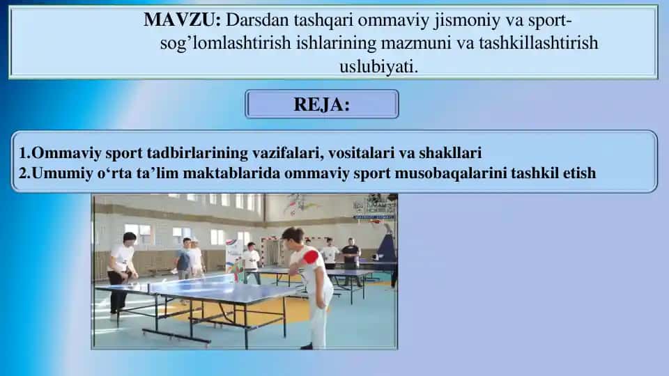 Darsdan tashqari ommaviy jismoniy va sportsog’lomlashtirish ishlarining mazmuni va tashkillashtirish uslubiyati