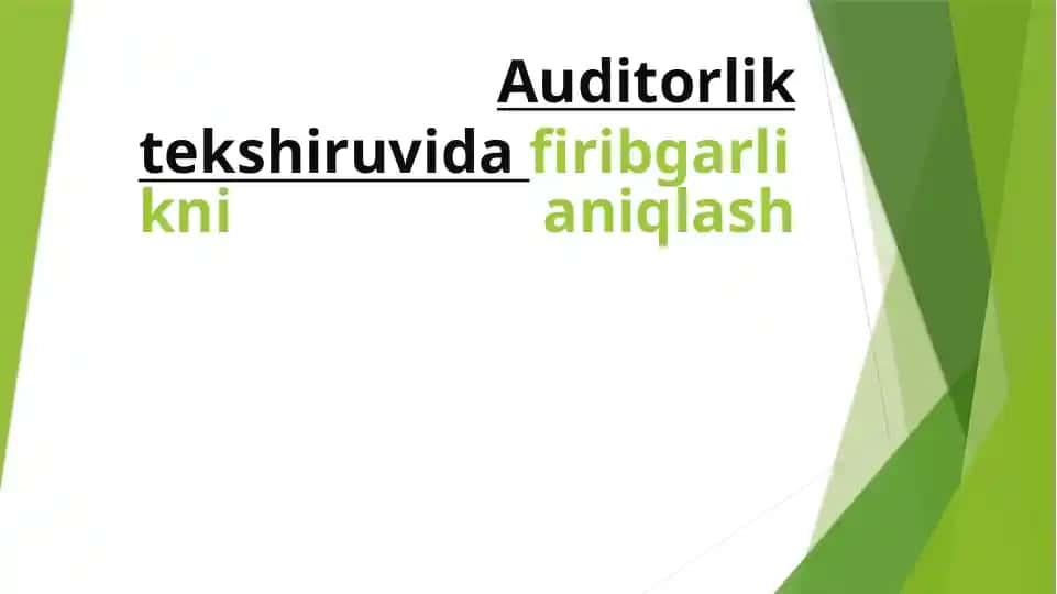 Auditorlik tekshiruvida firibgarlikni aniqlash