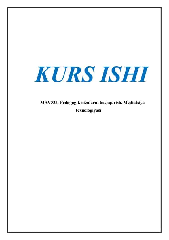 Pedagogik nizolarni boshqarish. Mediatsiya texnologiyasi