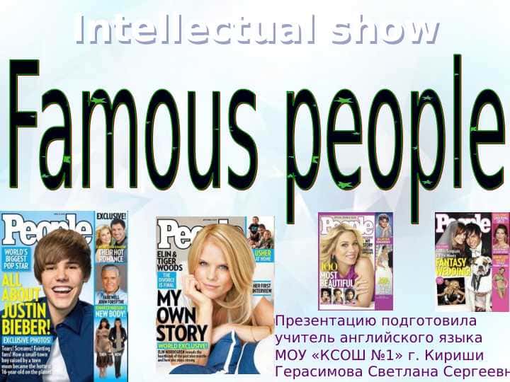 Ingliz tili fanidan "Famous people" mavzusida taqdimot