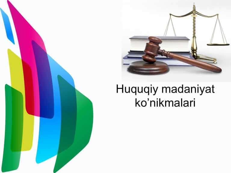 Huquqiy madaniyat ko’nikmalari.