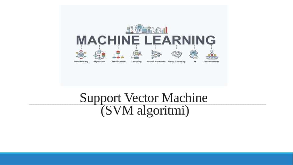 Support Vector Machine (SVM algoritmi)