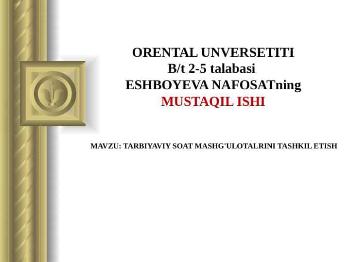 TARBIYAVIY SOAT MASHG'ULOTALRINI TASHKIL ETISH