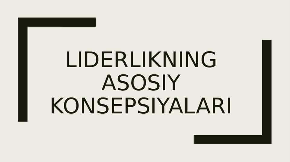 tashkiliy xulq liderlikning asosiy konseptsiyalari pptx