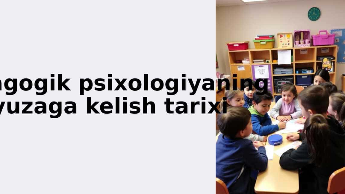 Pedagogik Psixologiyaning Yuzaga Kelish Tarixi