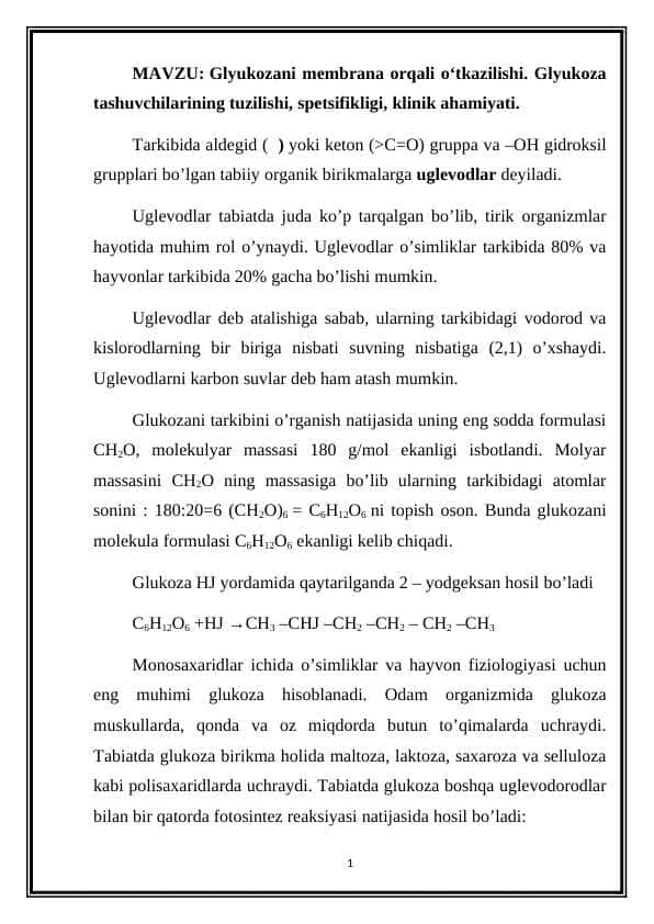 Glyukozani membrana orqali o‘tkazilishi. Glyukoza tashuvchilarining tuzilishi, spetsifikligi, klinik ahamiyati