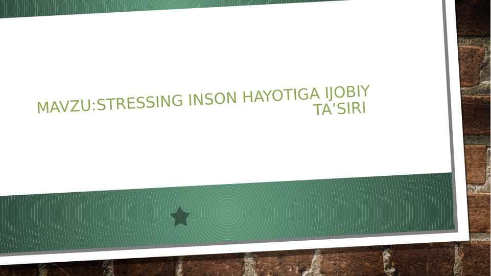 stressing inson hayotiga ijobiy ta’siri