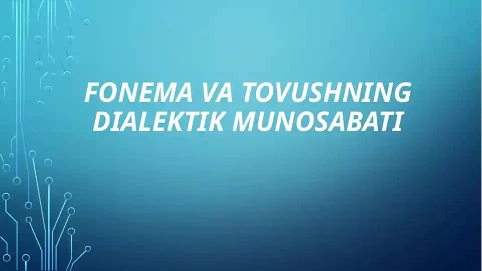 FONEMA VA TOVUSHNING DIALEKTIK MUNOSABATI