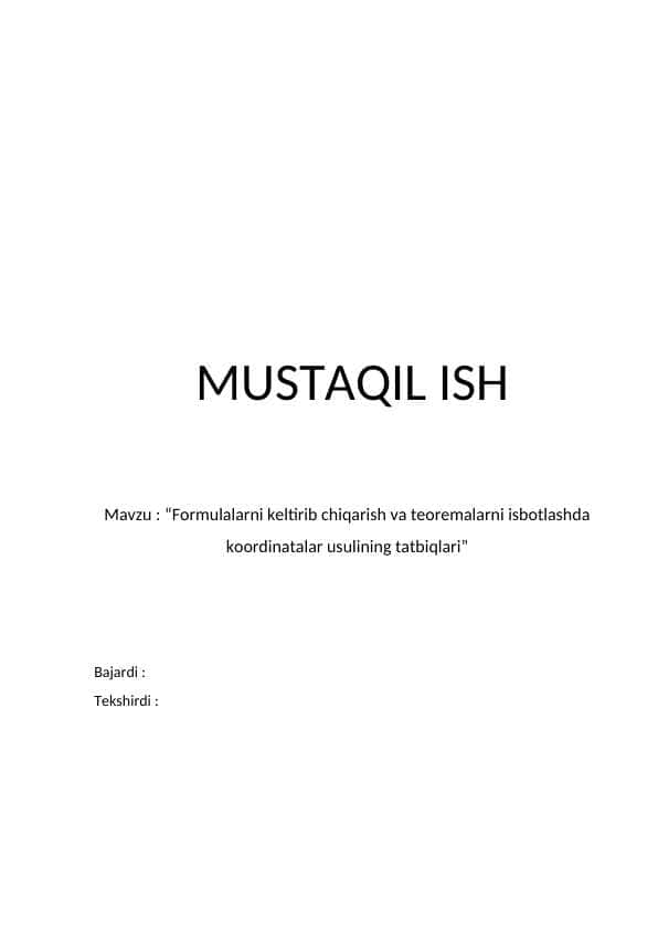 Formulalarni keltirib chiqarish va teoremalarni isbotlashda koordinatalar usulining tatbiqlari