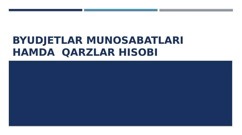 Byudjetlar munosabatlari hamda qarzlar hisobi
