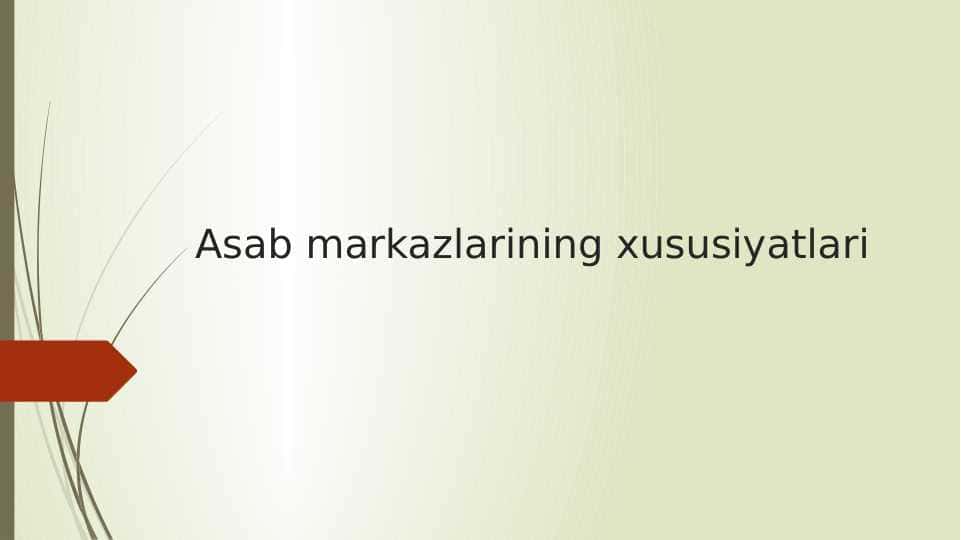 Asab markazlarining xususiyatlari