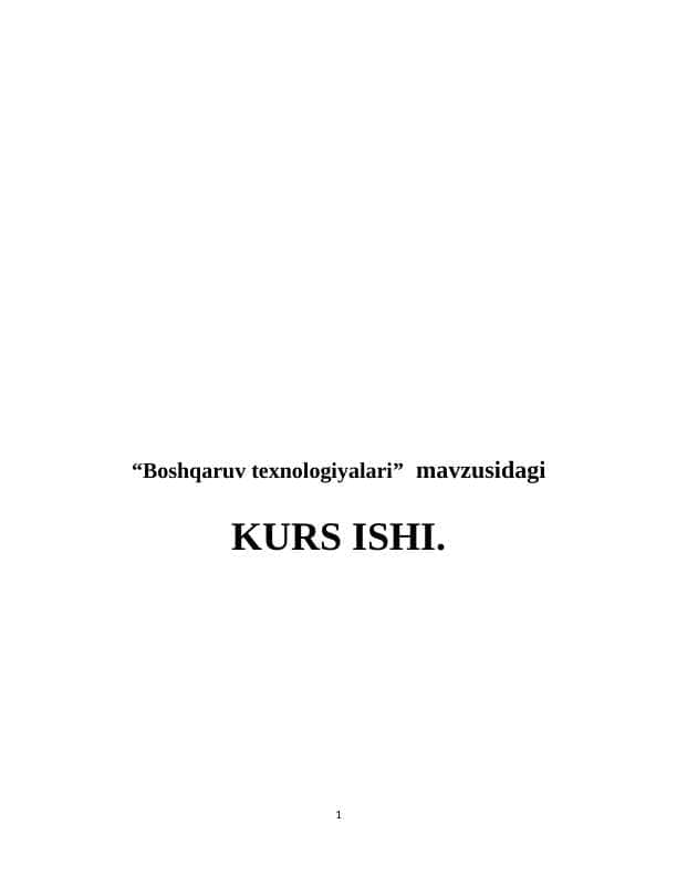 Boshqaruv texnologiyalari Kurs ishi