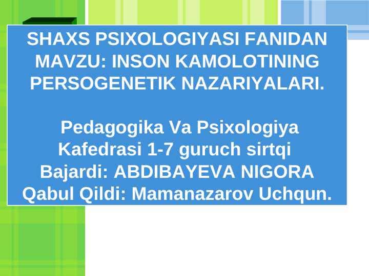 : INSON KAMOLOTINING PERSOGENETIK NAZARIYALARI.