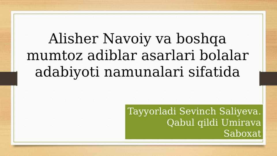 Alisher Navoiy va boshqa mumtoz adiblar asarlari bolalar adabiyoti namunalari sifatida