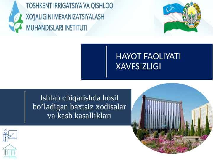 Ishlab chiqarishda hosil bo’ladigan baxtsiz xodisalar va kasb kasalliklari