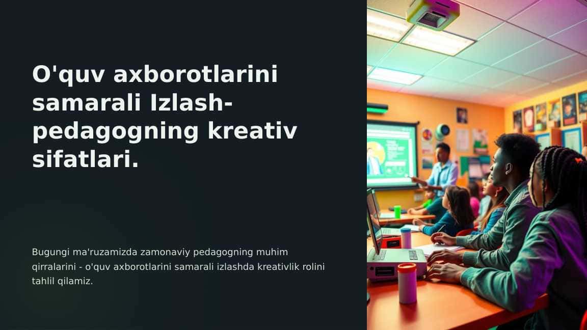 O'quv axborotlarini samarali Izlash-pedagogning kreativ sifatlari.