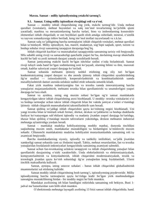 Sanoat – milliy iqtisodiyotning yetakchi tarmog’i.