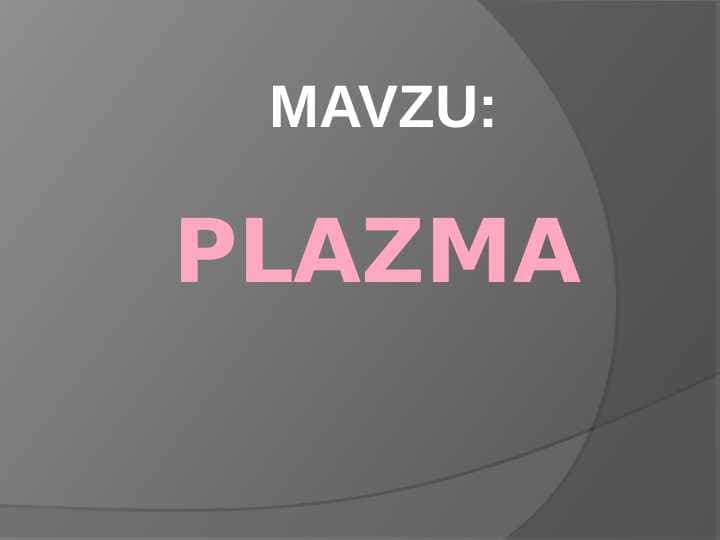 PLAZMA