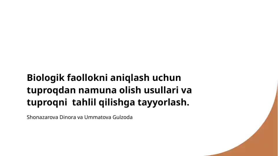 Biologik faollikni oshirish uchun tuproqdan namunalar olish mavzusida mustaqil ish