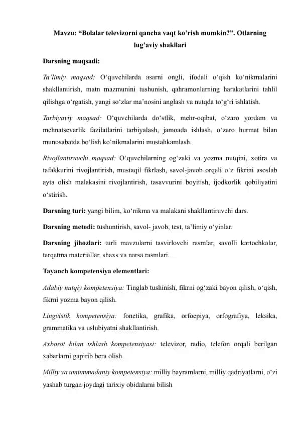 Bolalar televizorni qancha vaqt ko’rish mumkin. Otlarning lug’aviy shakllari