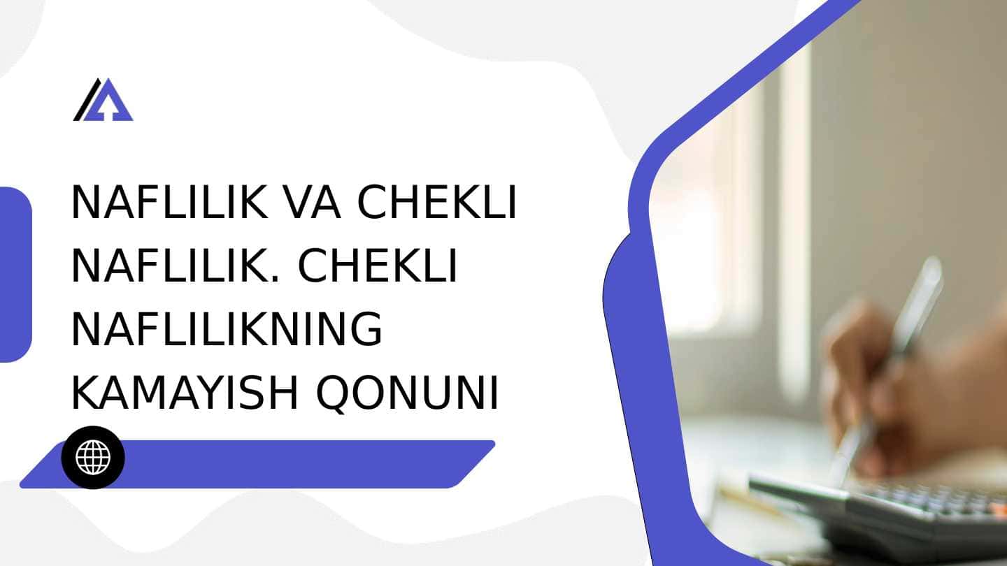 NAFLILIK VA CHEKLI NAFLILIK. CHEKLI NAFLILIKNING KAMAYISH QONUNI