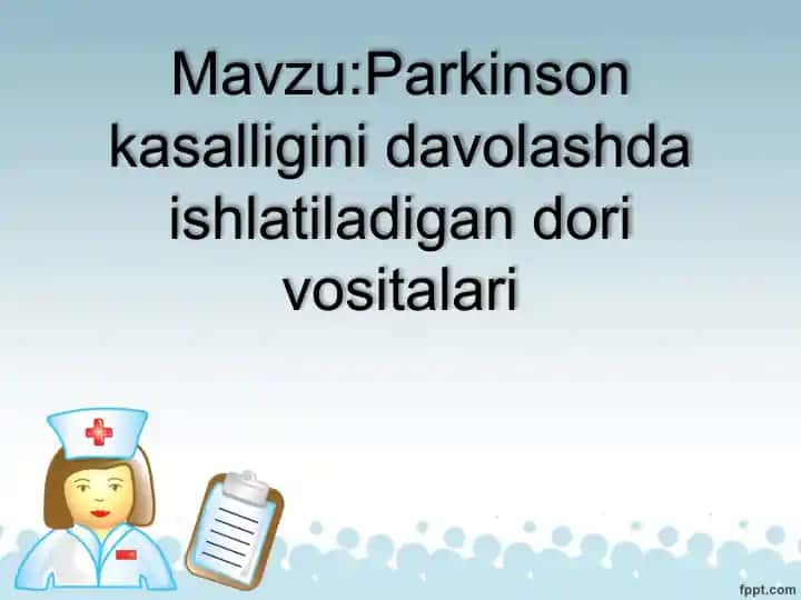 Parkinson kasalligini davolashda ishlatiladigan dori vositalari