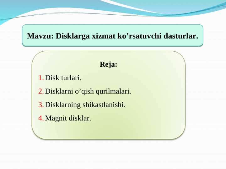 Disklarga xizmat ko’rsatuvchi dasturlar