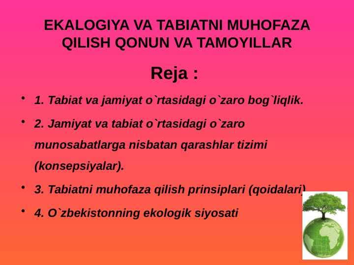 EKALOGIYA VA TABIATNI MUHOFAZA QILISH QONUN VA TAMOYILLAR