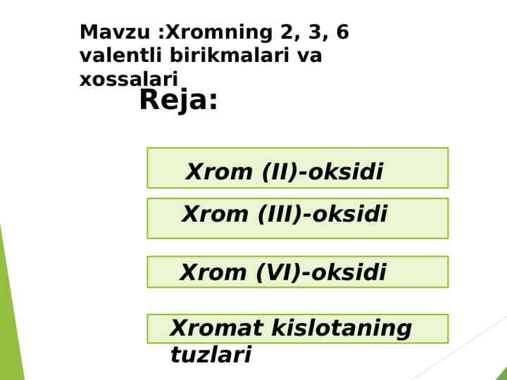 Xromning 2, 3, 6 valentli birikmalari va xossalari