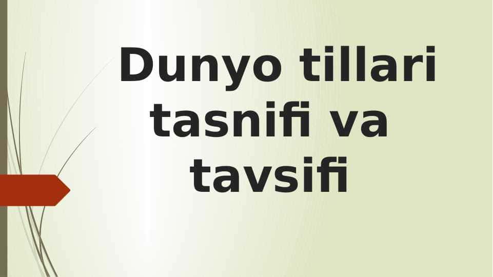 Dunyo tillari tasnifi va tavsifi