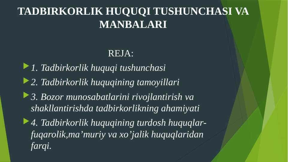 TADBIRKORLIK HUQUQI TUSHUNCHASI VA MANBALARI