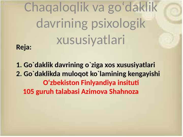 Chaqaloqlik va goʻdaklik davrining psixologik xususiyatlari