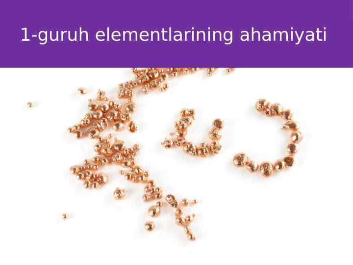 1-guruh elementlarining ahamiyati