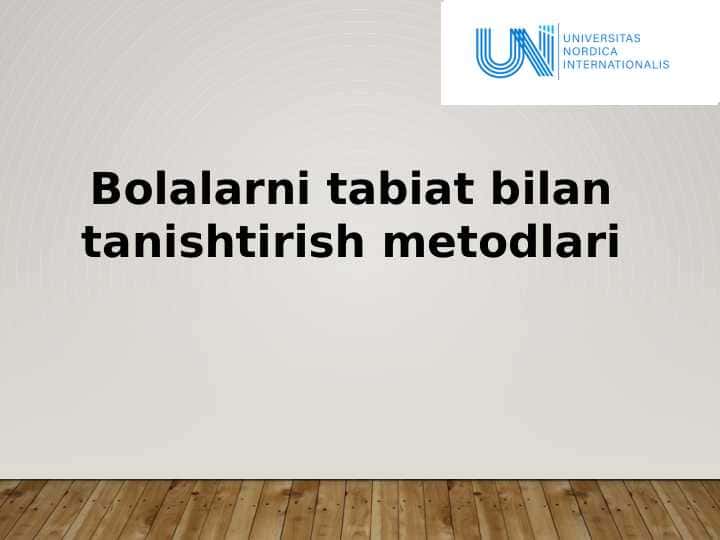 Bolalarni tabiat bilan tanishtirish metodlari