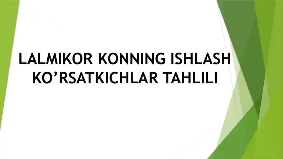 LALMIKOR KONNING ISHLASH KO’RSATKICHLAR TAHLILI