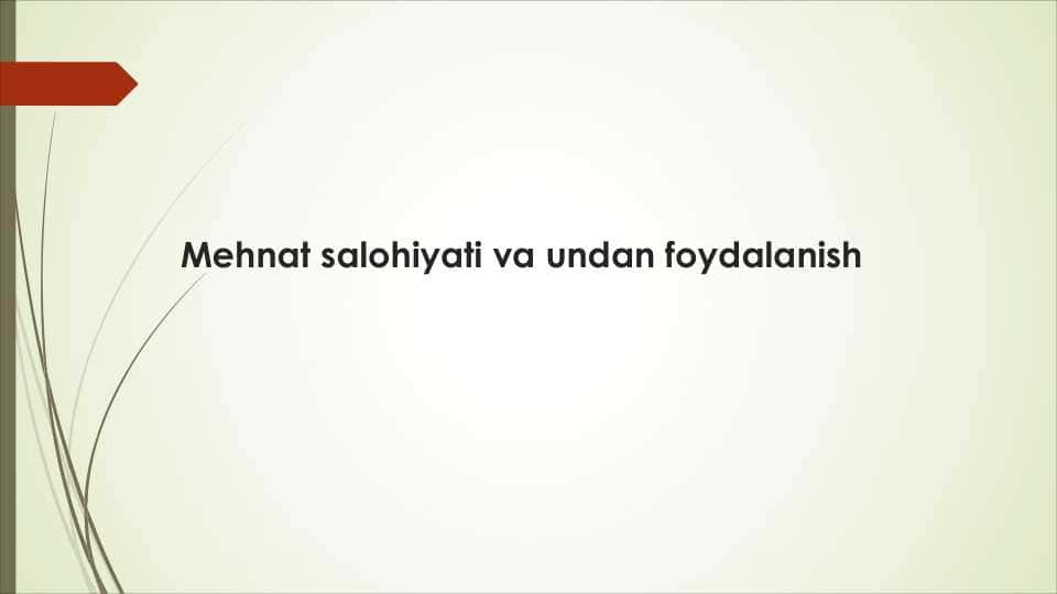 Mehnat salohiyati va undan foydalanish