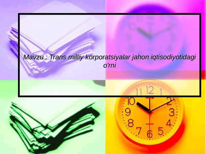 Trans milliy korporatsiyalar jahon iqtisodiyotidagi o'rni