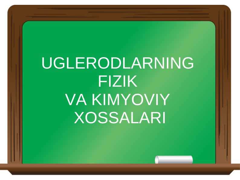 uglerodlarning fizik va kimyoviy xossalari