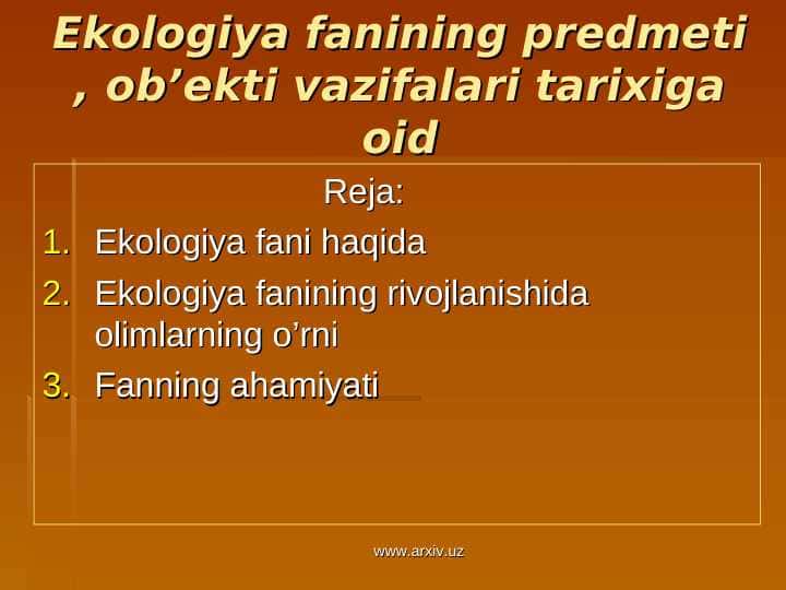 Ekologiya fanining predmeti , ob’ekti vazifalari tarixiga oid