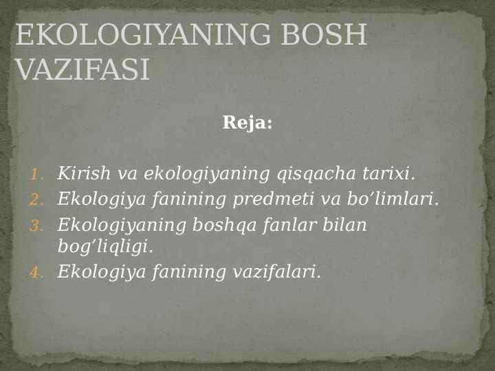 EKOLOGIYANING BOSH VAZIFASI