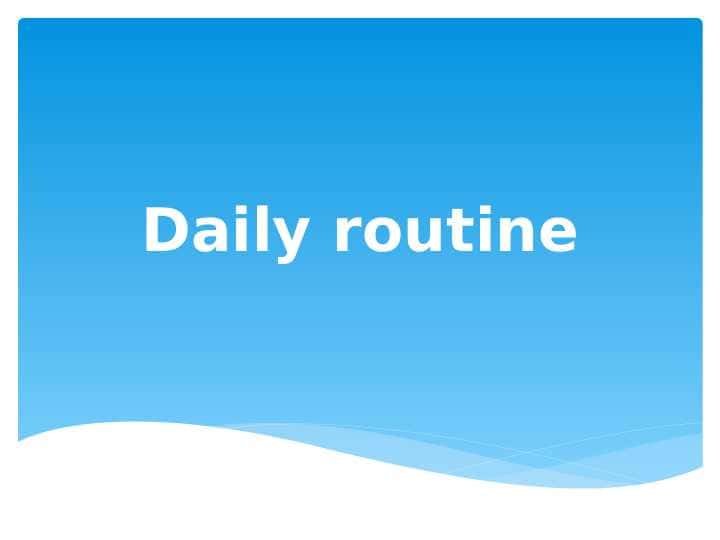 daily routine