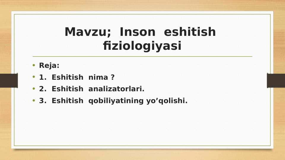 Inson eshitish fiziologiyasi.