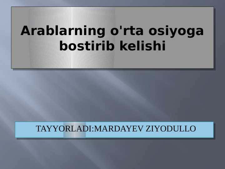 Arablarning o'rta osiyoga bostirib kelishi