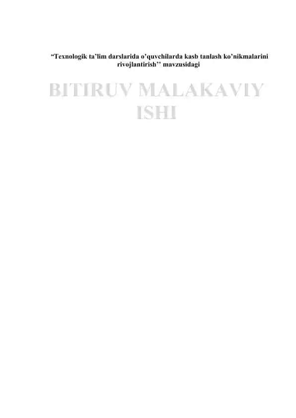 Texnologik ta’lim darslarida o’quvchilarda kasb tanlash ko’nikmalarini rivojlantirish