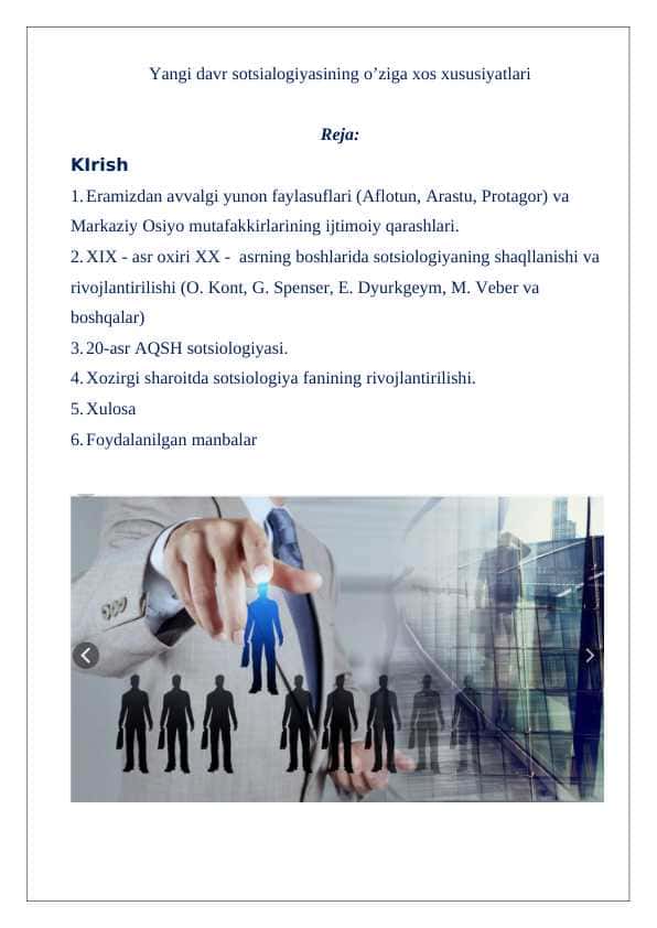 Yangi davr sotsialogiyasining o’ziga xos xususiyatlari 24