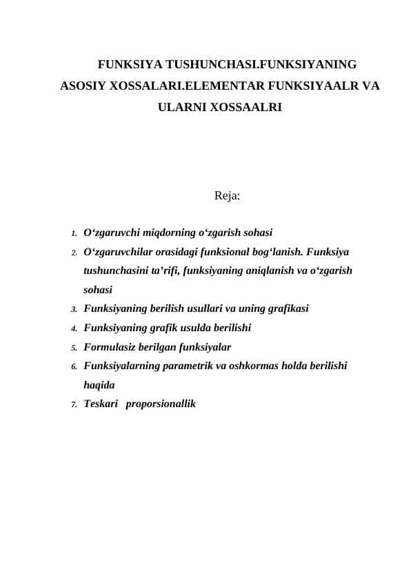 FUNKSIYA TUSHUNCHASI.FUNKSIYANING ASOSIY XOSSALARI.ELEMENTAR FUNKSIYAALR VA ULARNI XOSSAALRI